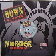 12" DOWN LOW - Murder (Remixes) (KTR 0008R-12 / K-Town Records Germany)