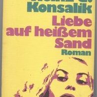 Konsalik Taschenbuch " Liebe auf heißem Sand"
