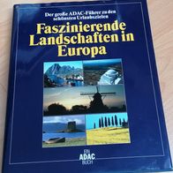 Faszinierende Landschaften in Europa / Ein ADAC Buch / sehr guter Zustand