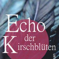 Echo der Kirschblüten von Marcus S. Theis (2019, Taschenbuch) - neuwertig