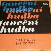 Bill Haley The Comets - Tanecni Hudba LP Czechoslovakei