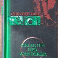 Melmoth Der Wanderer/ Horror-Schauerroman/Epos von Charles R. Maturin- WIE NEU