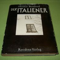 Thomas Bernhard, Der Italiener