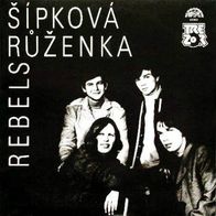 Rebels - Sipkova Ruzenka LP Czechoslovakei