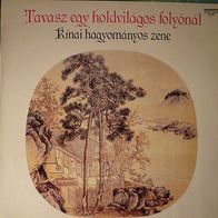 Tavasz Egy Holdvilagos Folyonal - Chinese Traditional Music LP Ungarn