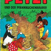 PETZI Nr. 34 "PETZI und der Pfannkuchenräuber" 1983 , 1. Auflage , Carlsen Verlag