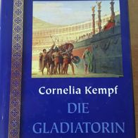 Die Gladiatorin - Cornelia Kempf