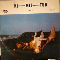 Ki Mit Tud 1965 LP Ungarn