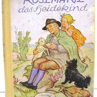 Buch - Rosemarie das Heidekind - Magda Trott - von 1956
