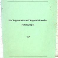 Heft - Die Vogelwarten und Vogelschutzwarten Mitteleuropas - Bruns / Niebuhr - 1961