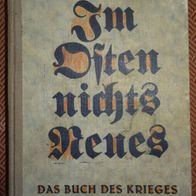 Im Osten nichts Neues Carl A.G. Otto so wie der Krieg wirklich war selten!