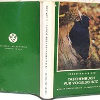 Taschenbuch für Vogelschutz - Sebastian Pfeifer - 1957