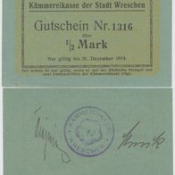 Wreschen-Posen-Notgeld Eine halbe Mark bis 31.12.1914, Nr.1316 Stemp.u. Unterschrift