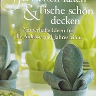 Tauchen Sie ein in die Welt des kreativen Tischdeckens mit "Servietten falten & Tisch