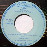 Zalatnay Sarolta - Feldobott Ko / Zsakba Dugom A Banatom (1970) 45 single 7"