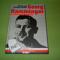 Silvana Schiller, Georg Hamminger - Ein Mörder und seine Zeit