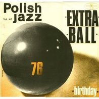 Extra Ball - Birthday LP Poland