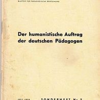 Der humanistische Auftrag der deutschen Pädagogen - Der Pflüger