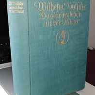Wilhelm Bölsche, Das Liebesleben in der Natur, Erster Teil, E. Diederichs 1927