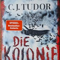 Die Kolonie-Vampir-Horror-Thriller von C.J. Tudor- 1. Auflage 2025 ! Neuwertig !