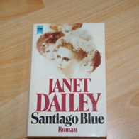 Janet Dailey: Santiago Blue - Roman
