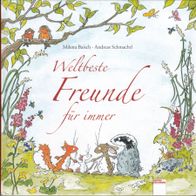 Weltbeste Freunde für immer von Milena Baisch, Andreas Schmachtl  -MO