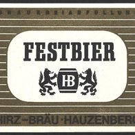 ALT ! Bieretikett "Festbier" Hirz-Bräu Hauzenberg Lkr. Passau Niederbayern Bayern