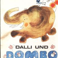 Dalli und Dombo, Manfred Hinrich, Verlag Neue Musik Berlin, 1988, 6. Auflage