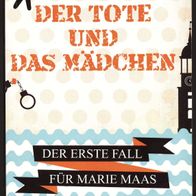 Der Tote und das Mädchen, Martina Bick, Karl Müller Verlag 2014 Taschenbuch