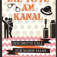 Die Tote am Kanal, Martina Bick, Karl Müller Verlag 2014 Taschenbuch