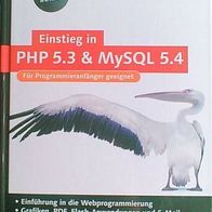 Einstieg in PHP 5.3 & MySQL 5.4