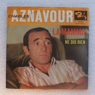 Charles Aznavour - La Mamma / Ne Dis Rien, Single Barclay 1967