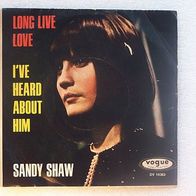 Sandy Shaw - Long Live / I´ve Heard About Him, Single 7" - Vogue / PYE 1966 * **