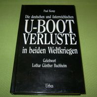 Paul Kemp, Die deutschen und österreichischen U-Boot Verluste in beiden Weltkriegen