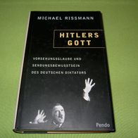 Michael Rissmann, Hitlers Gott