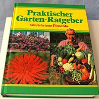 Praktischer Garten Ratgeber von Gärtner Pötschke