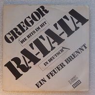 Gregor - Ra-Ta-Ta / Ein Feuer Brennt, Single - Decca 1972