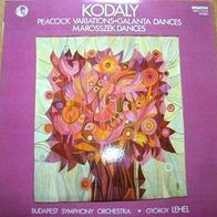 Kodaly Zoltan - The Peacock/ Galanta Dances/ Marosszek Dances LP Ungarn Gyorgy Lehel