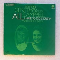 Bobbie Gentry & Glen Campbell - All I Have To Do Is Dream / Walk..., Single -Capitol