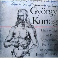 Kurtag Gyorgy: The Sayings Of Péter Bornemisza-4 Songs To Poem By Janos Pilinszky LP