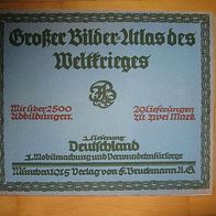 Großer Bilder-Atlas des Weltkrieges 1. Lieferung Deutschland 1. Mobilmachung und Verw.