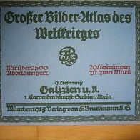 Großer Bilder-Atlas des Weltkrieges 9. Lieferung Galizien u.A.1. Kapatenkämpfe: Ser..