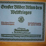 Großer Bilder-Atlas des Weltkrieges 5. Lieferung Frankreich 2. Die Stellungskämpfe