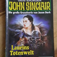 John Sinclair Heft/Band Nr. 1011--Laurins Totenwelt--1. Auflage