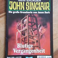 John Sinclair Heft/Band Nr. 1026--Blutige Vergangenheit--1. Auflage