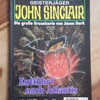 John Sinclair Heft/Band Nr. 1028--Entführt nach Atlantis--1. Auflage