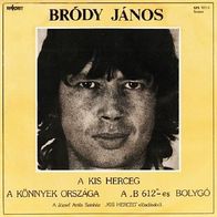 Brody Janos - A Kis Herceg (The Little Prince) 45 single 7"