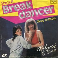 Bilgeri & Judith Szucs - She´s A Break Dancer (Body To Body) 45 single 7"