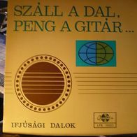 Szall a dal, peng a gitar ? Epitotaborok dalai LP