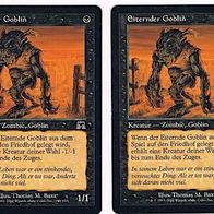 2x "Eiternder Goblin", Common aus "Aufmarsch", wenig gespielt